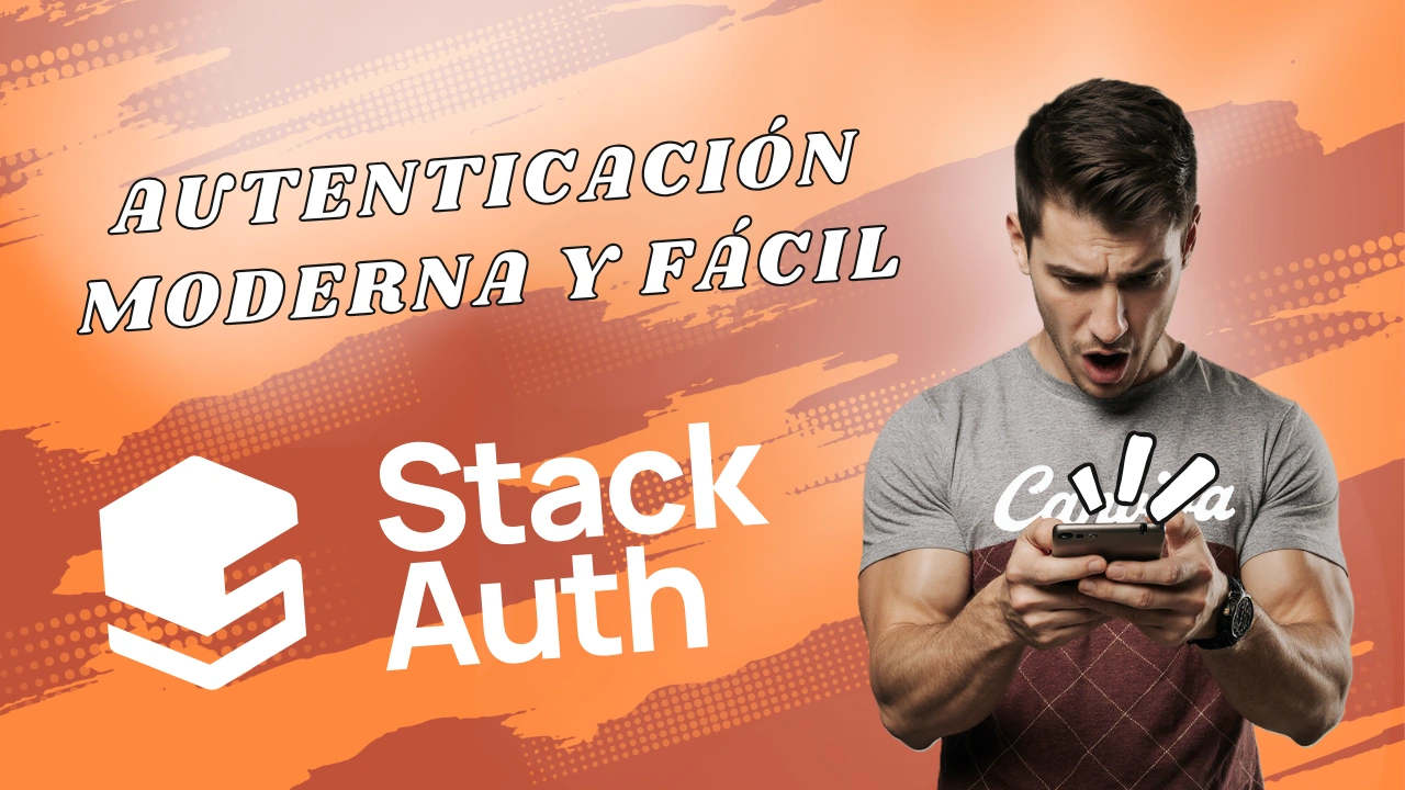 Desde cero a login seguro con StackAuth (rápido y fácil)